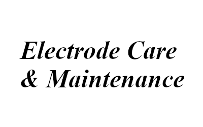 Electrode Care & Maintenance